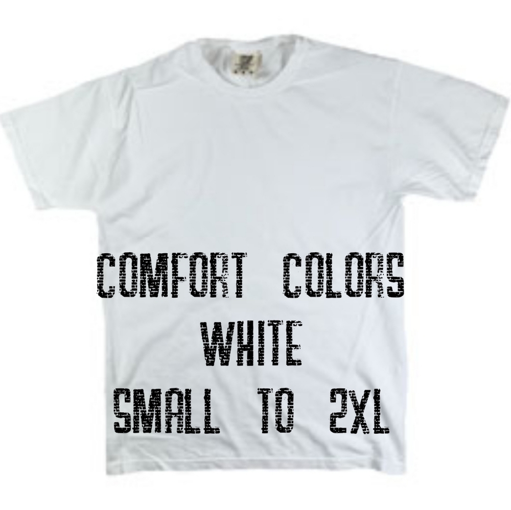 Comfort colors Custom made tee